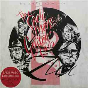 The Sado-Maso Guitar Club - We Love You Too