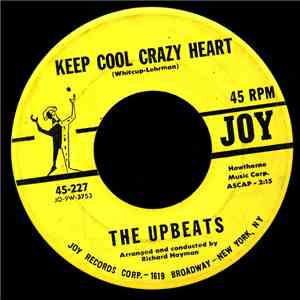 The Upbeats  - Keep Cool Crazy Heart / You're The One I Care For
