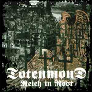 Totenmond - Reich In Rost
