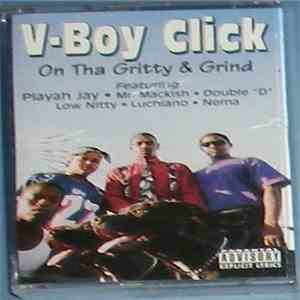 V-Boy Click - On Tha Gritty & Grind