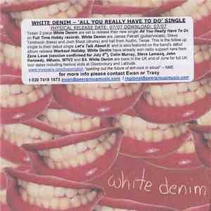 White Denim - All You Really Have To Do