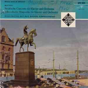 Willy Mattes, Willi Stech - Willie Stech Spielt Mattes. Stockholm Concerto  ...