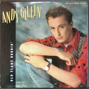 Andy Gillin - Old Flame Burnin'