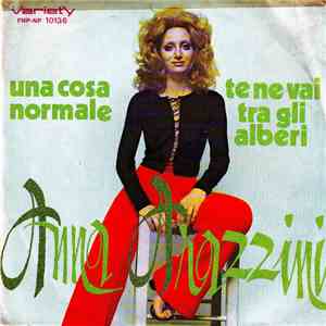 Anna Arazzini - Una Cosa Normale / Te Ne Vai Tra Gli Alberi