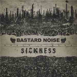 Bastard Noise & Sickness - Death's Door
