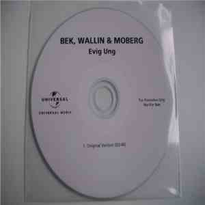 Bek, Wallin & Moberg - Evig Ung