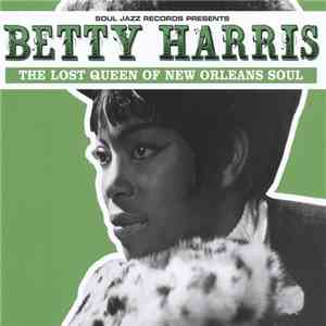 Betty Harris - The Lost Queen Of New Orleans Soul