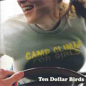 Camp Climax for Girls - Ten Dollar Birds