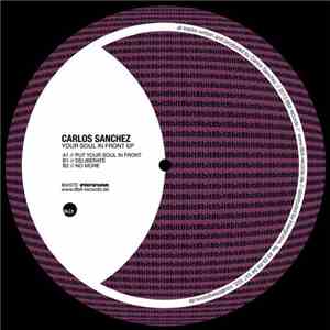 Carlos Sanchez - Your Soul In Front EP