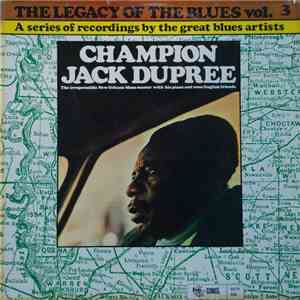 Champion Jack Dupree - The Legacy Of The Blues Vol. 3