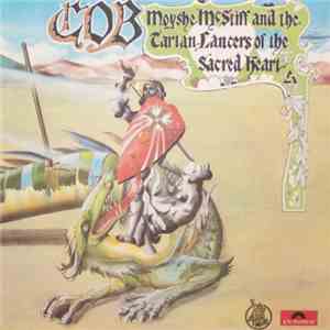 C.O.B.  - Moyshe McStiff And The Tartan Lancers Of The Sacred Heart