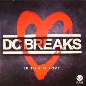 DC Breaks - If This Is Love