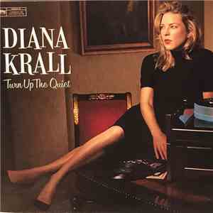 Diana Krall - Turn Up The Quiet