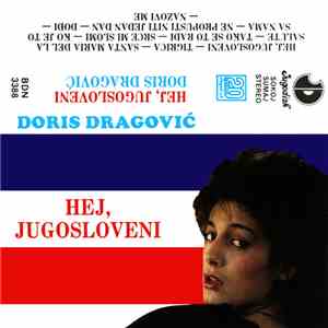 Doris Dragović - Hej, Jugosloveni