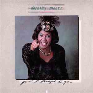 Dorothy Moore - Givin' It Straight To You