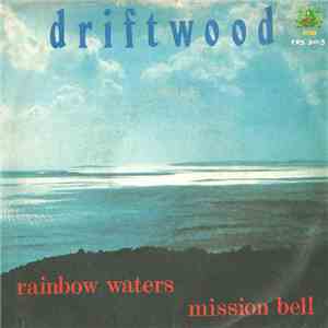 Driftwood  - Rainbow Waters