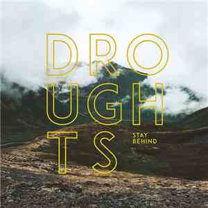 Droughts - Stay Behind
