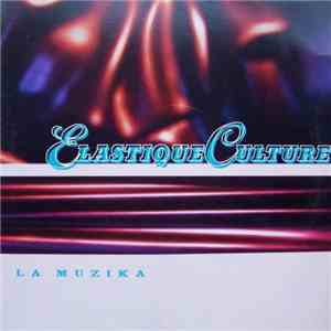 Elastique Culture - La Muzika