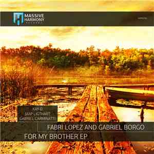 Fabri Lopez And Gabriel Borgo - For My Brother EP