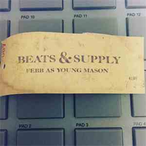 Febb As Young Mason - Beats & Supply