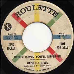 Georgia Gibbs - Better Loved You'll Never Be
