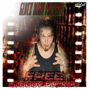 Glock Mane Presents Bloody Ruckus - Free