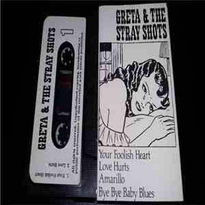 Greta & The Stray Shots - Greta & The Stray Shots