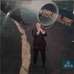 Harry James  - Harry James ...Today