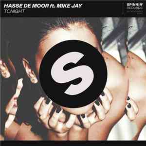 Hasse De Moor Ft. Mike Jay  - Tonight