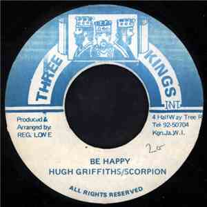 Hugh Griffiths  / Scorpion  - Be Happy