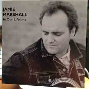Jamie Marshall - In Our Lifetime