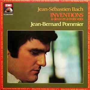 Jean-Bernard Pommier - Jean-Sébastien Bach - Inventions À Deux Et À Trois V ...
