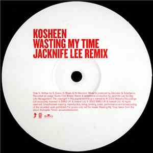 Kosheen - Wasting My Time