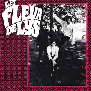 Les Fleur De Lys - Reflections - 1965- 1969