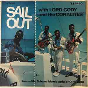 Lord Cody And The Coralites - Sail Out With Lord Cody And The Coralites