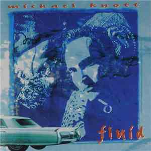 Michael Knott - Fluid