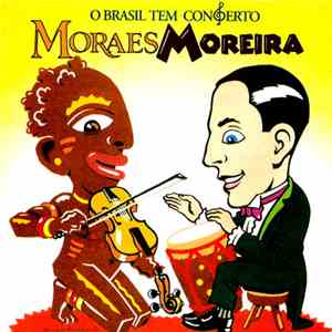 Moraes Moreira - O Brasil Tem Conserto