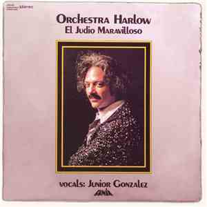 Orchestra Harlow - El Judio Maravilloso