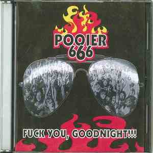 Pooier 666 - Fuck You, Goodnight !!!