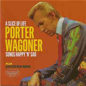 Porter Wagoner - A Slice Of Life Plus Satisfied Mind