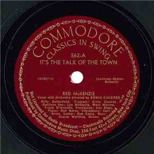 Red McKenzie Vocal With Orchestra Directed By Ernie Caceres - It's The Talk Of The Town / Wherever There's Love
