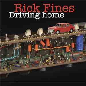 Rick Fines - Driving Home