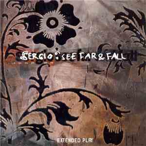 Sergio  - See Far & Fall