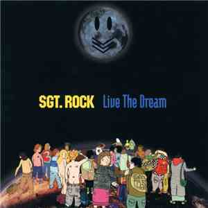 Sgt. Rock - Live The Dream