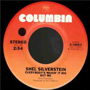 Shel Silverstein - Everybody's Makin' It Big But Me