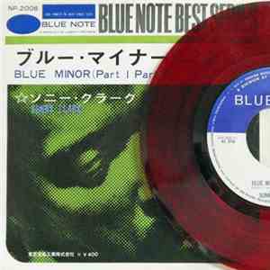 Sonny Clark - Blue Minor, Pt. 1 / Blue Minor, Pt. 2