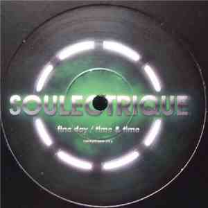 Soulectrique - Fine Day / Time & Time