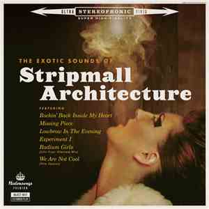 Stripmall Architecture - The Exotic Sounds Of Stripmall Architecture