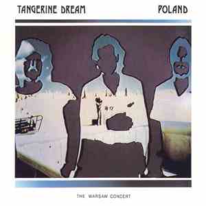 Tangerine Dream - Poland: The Warsaw Concert