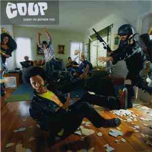 The Coup - Sorry To Bother You